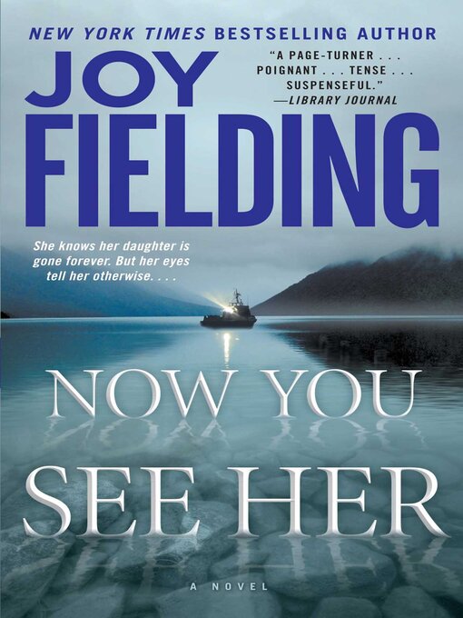Title details for Now You See Her by Joy Fielding - Available